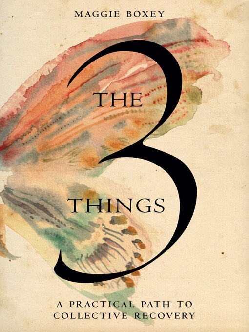 Title details for The 3 Things by Maggie Boxey - Available